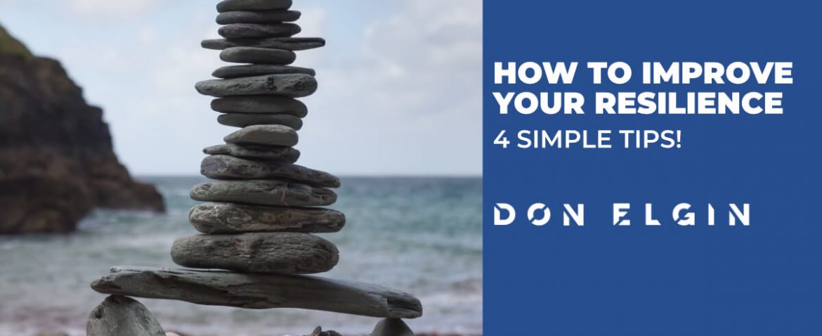 How to improve your resilience with 4 simple steps